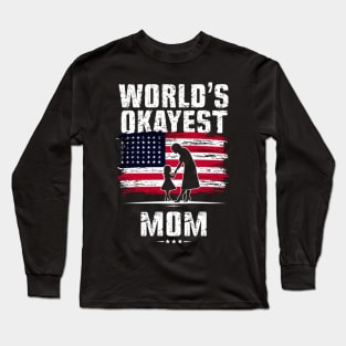 World's Okayest Mama memorial day Long Sleeve T-Shirt